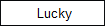  Lucky