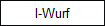 I-Wurf