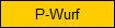 P-Wurf